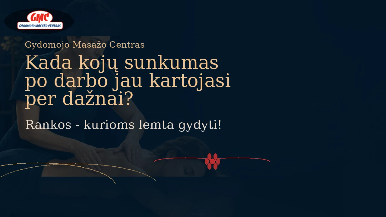 Kada kojų sunkumas po darbo jau kartojasi per dažnai?