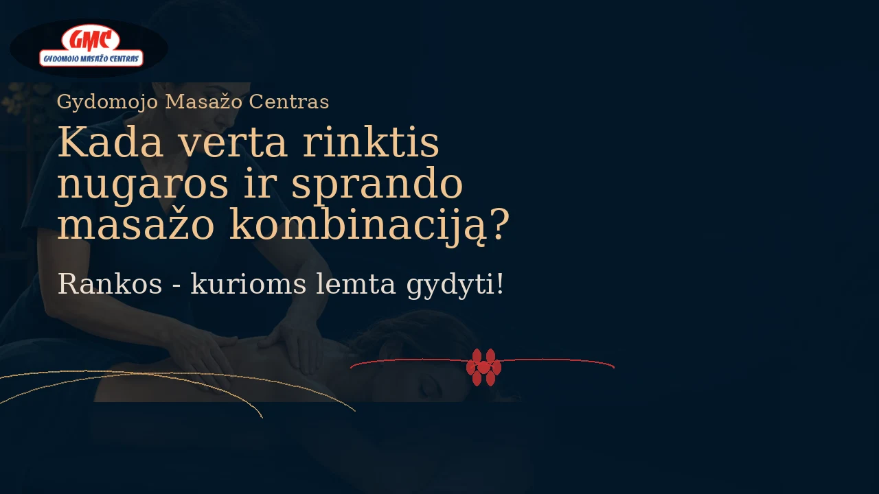 Kada verta rinktis nugaros ir sprando masažo kombinaciją?