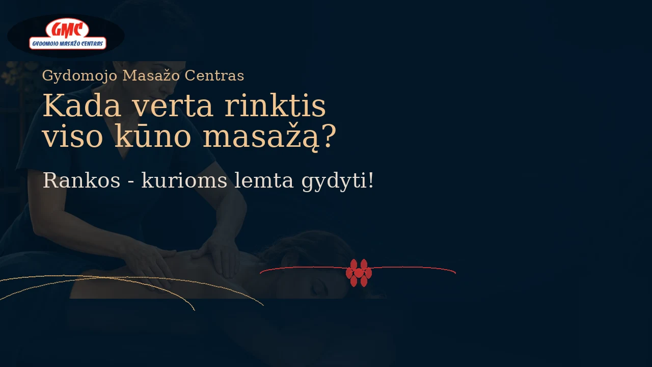 Kada verta rinktis viso kūno masažą?