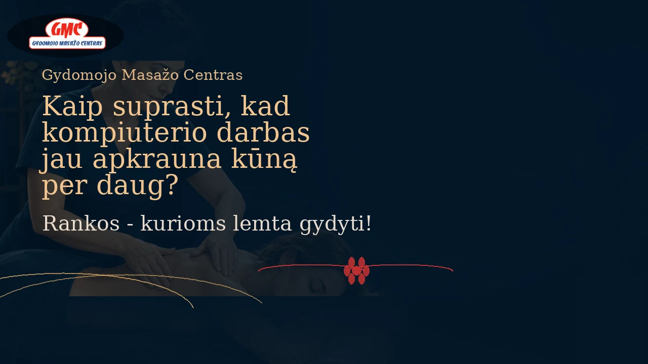 Kaip suprasti, kad kompiuterio darbas jau apkrauna kūną per daug?
