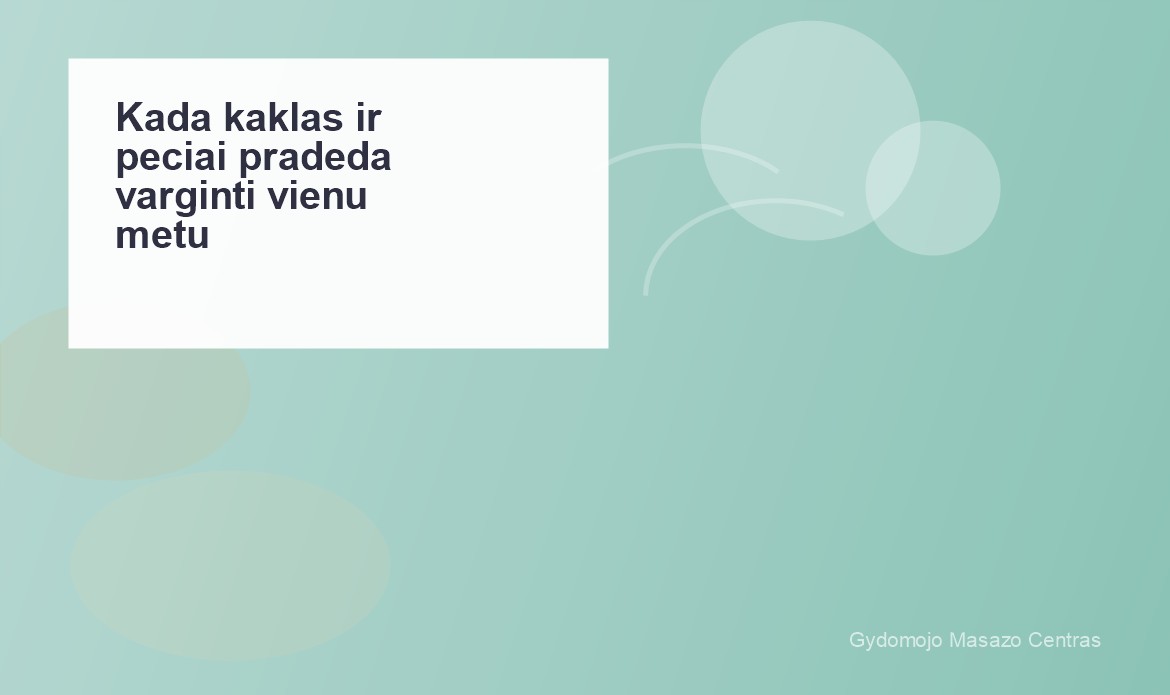 Kada kaklas ir pečiai pradeda varginti vienu metu? | Gydomojo Masažo Centras
