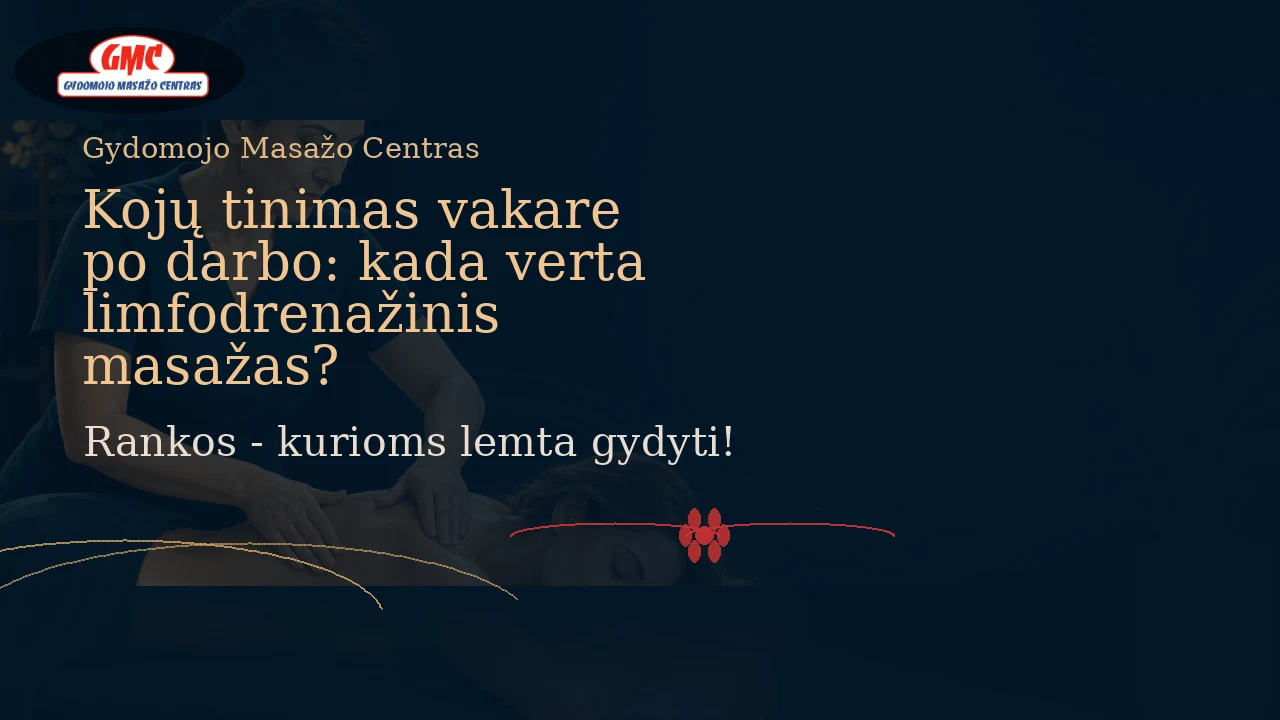 Kojų tinimas vakare po darbo: kada verta limfodrenažinis masažas?