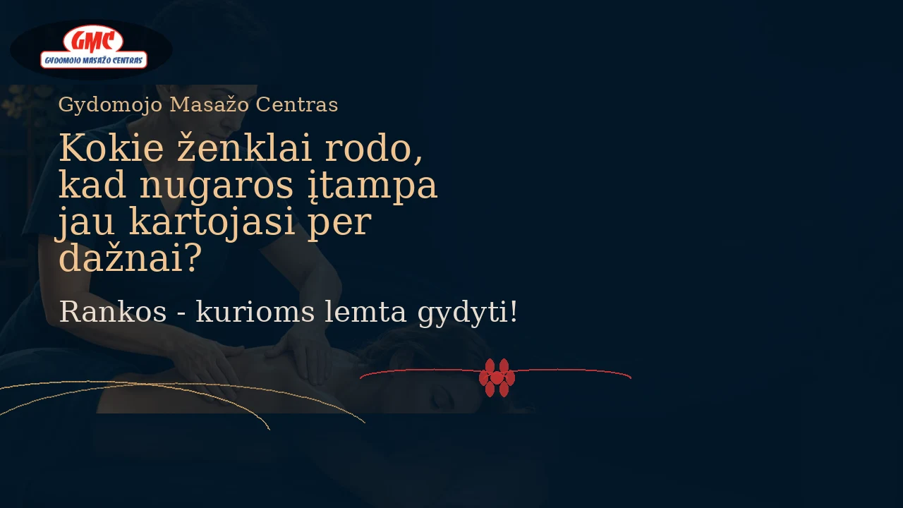 Kokie ženklai rodo, kad nugaros įtampa jau kartojasi per dažnai?