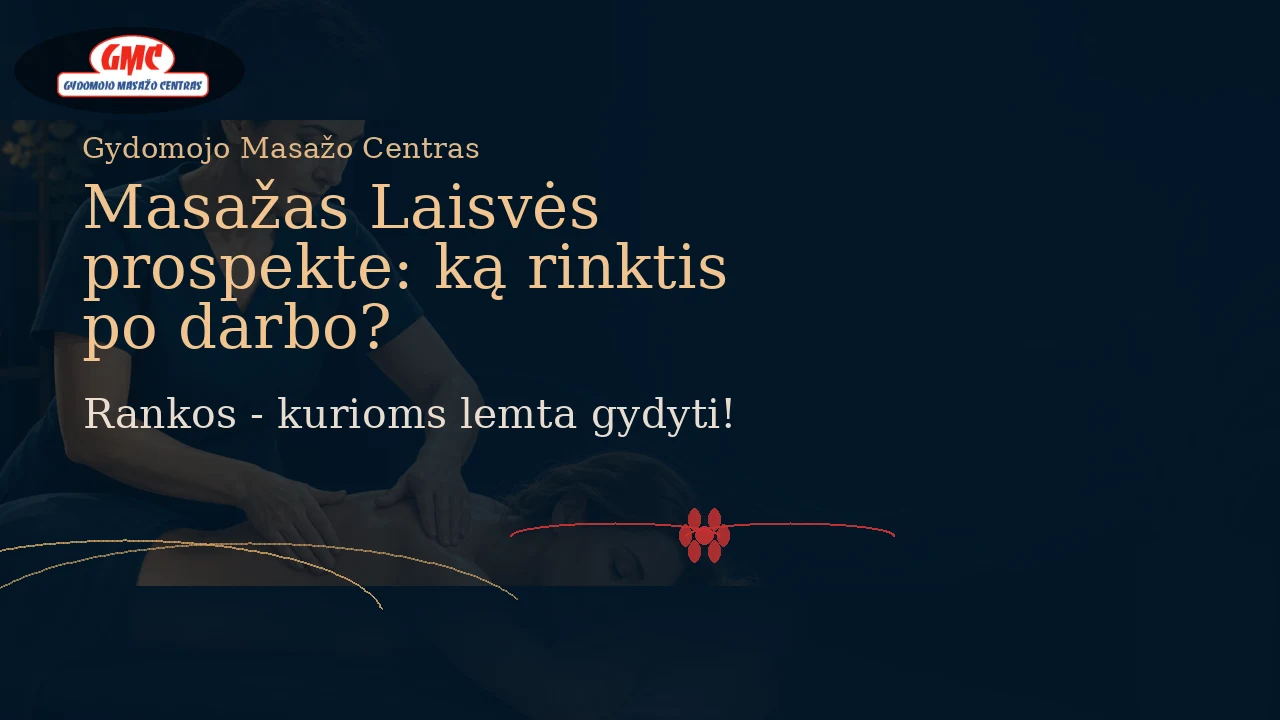 Masažas Laisvės prospekte: ką rinktis po darbo?