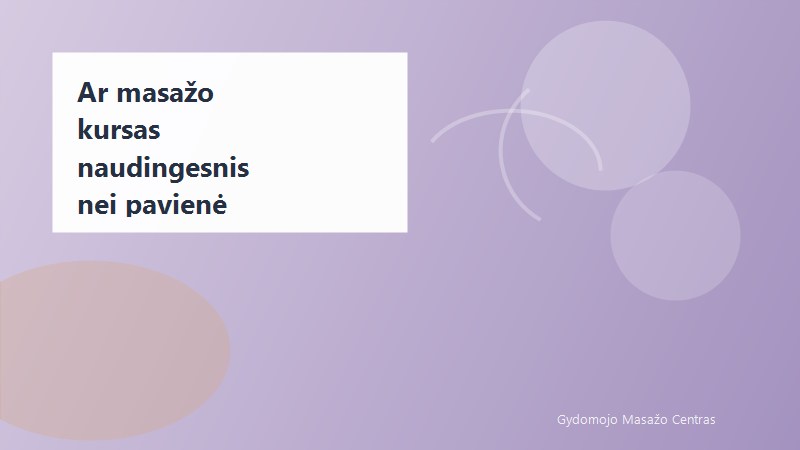 Ar masažo kursas naudingesnis nei pavienė procedūra? | Gydomojo Masažo Centras
