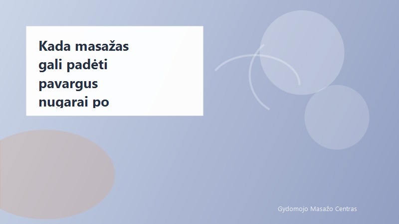 Kada masažas gali padėti pavargus nugarai po darbo dienos? | Gydomojo Masažo Centras