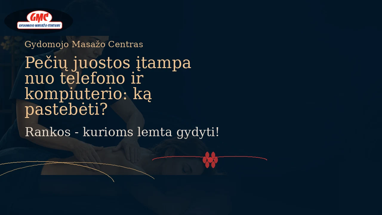 Pečių juostos įtampa nuo telefono ir kompiuterio: ką pastebėti?